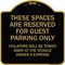 Signmission Designer Series-These Spaces Are Reserved For Guest Parking Only, 18" x 18", BG-1818-9877 A-DES-BG-1818-9877 - alternate 1